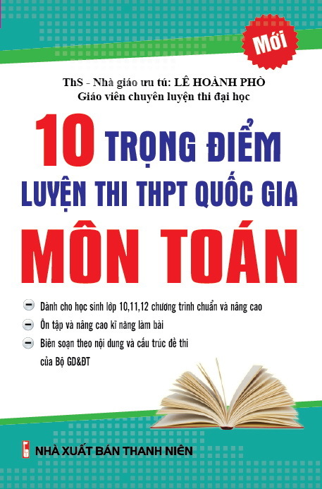 10 Trọng Điểm Luyện Thi THPT Quốc Gia Môn Toán