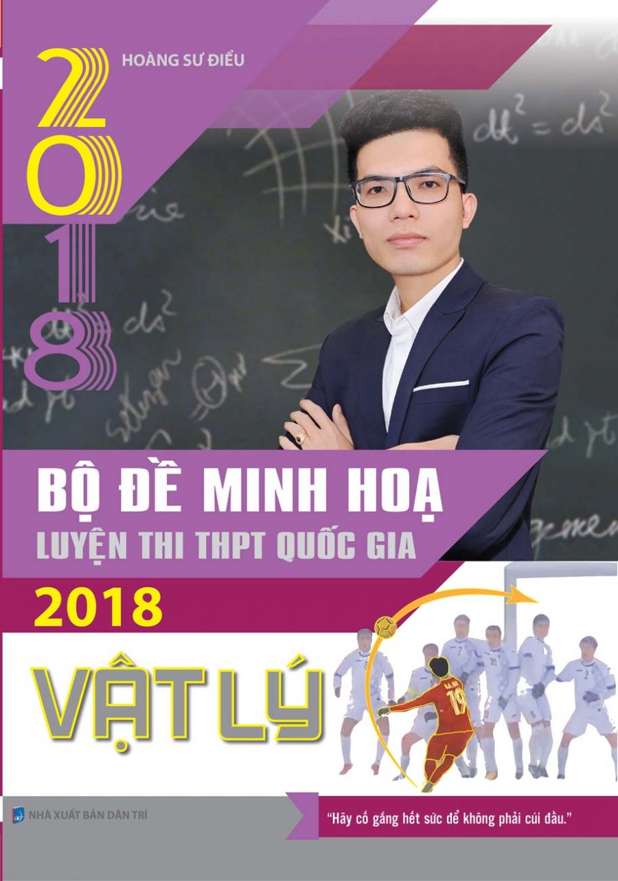 Bộ Đề Minh Hoạ Luyện Thi THPT Quốc Gia 2018 Vật Lý