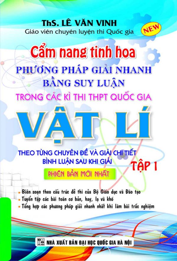 Cẩm Nang Tinh Hoa Phương Pháp Giải Nhanh Bằng Suy Luận Trong Các Kì Thi THPT Quốc Gia Vật Lí Tập 1