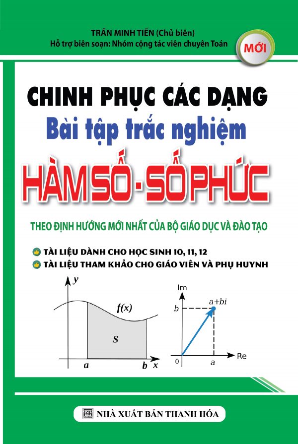 Chinh Phục Các Dạng Bài Tập Trắc Nghiệm Hàm Số - Số Phức