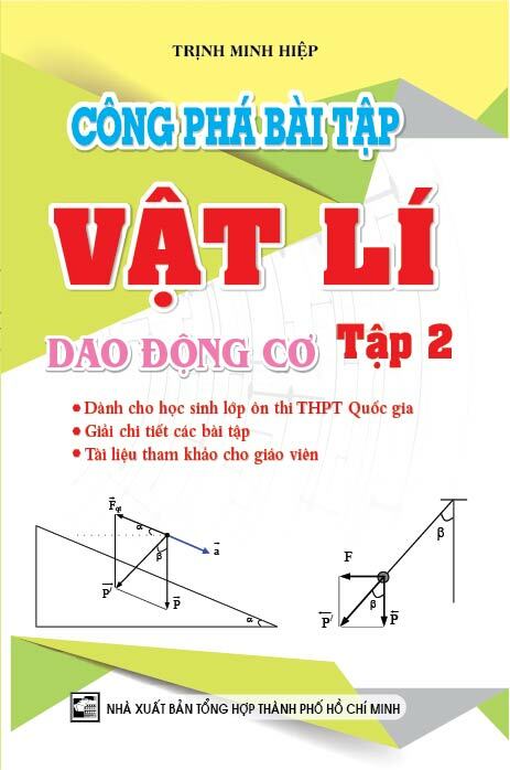 Công Phá Bài Tập Vật Lí dao Động Cơ Tập 2