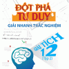 Đột Phá Tư Duy Giải Nhanh Trắc Nghiệm Giải Tích 12 - Tập 2