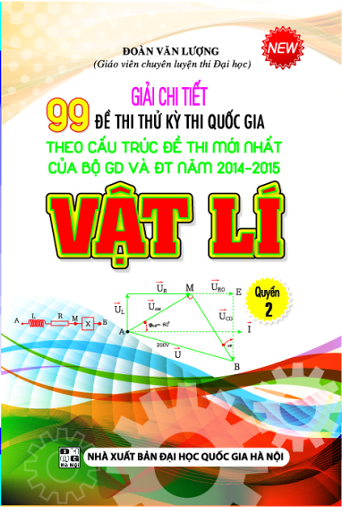 Giải Chi Tiết 99 Đề Thi Thử Quốc Gia Vật Lí Quyển 2