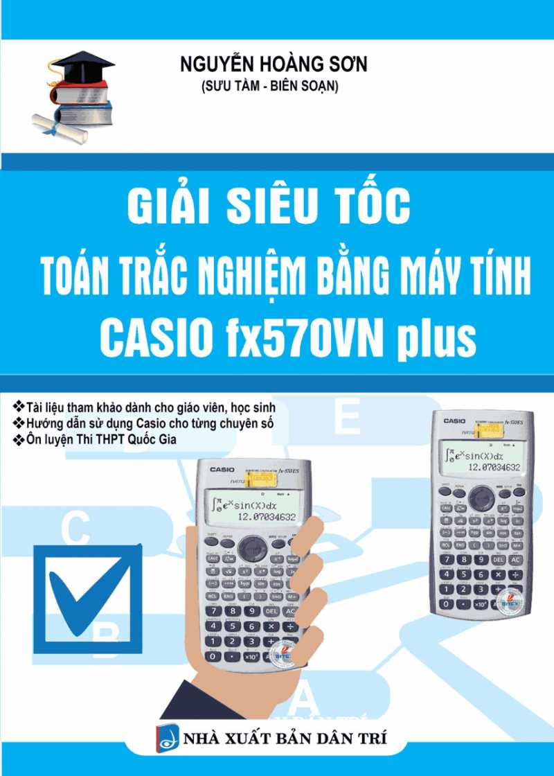 Giải Siêu Tốc Toán Trắc Nghiệm Bằng Máy Tính Casio FX570VN Plus