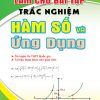 Làm Chủ Bài Tập Trắc Nghiệm Hàm Số Và Ứng Dụng