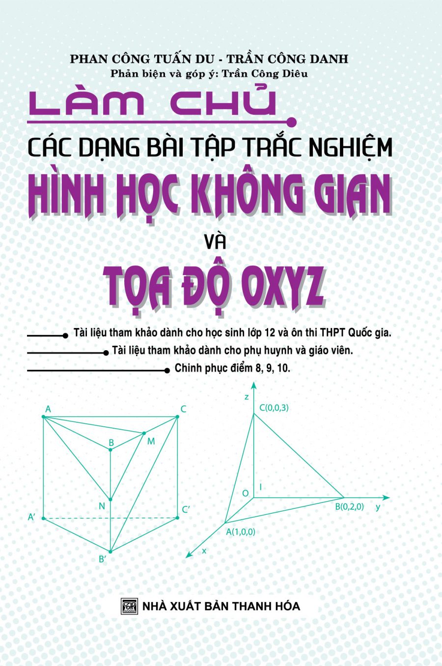 Làm Chủ Các Dạng Bài Tập Trắc Nghiệm Hình Học Không Gian Và Tọa Độ OXYZ