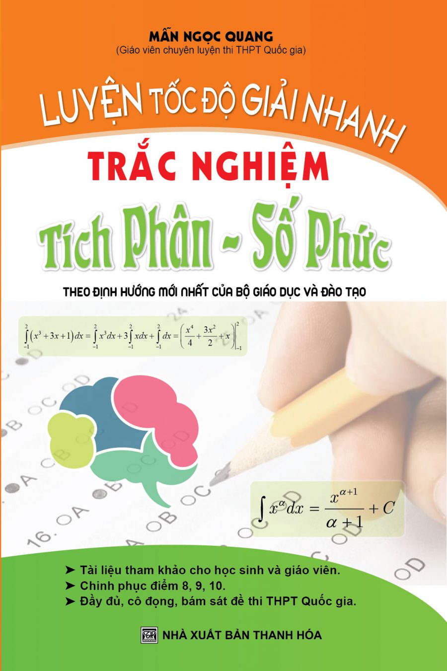 Luyện Tốc Độ Giải Nhanh Trắc Nghiệm Tích Phân - Số Phức - Mẫn Ngọc Quang