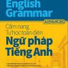 Perfect English Grammar - Cẩm Nang Tự Học Toàn Diện Ngữ Pháp Tiếng Anh - Advanced