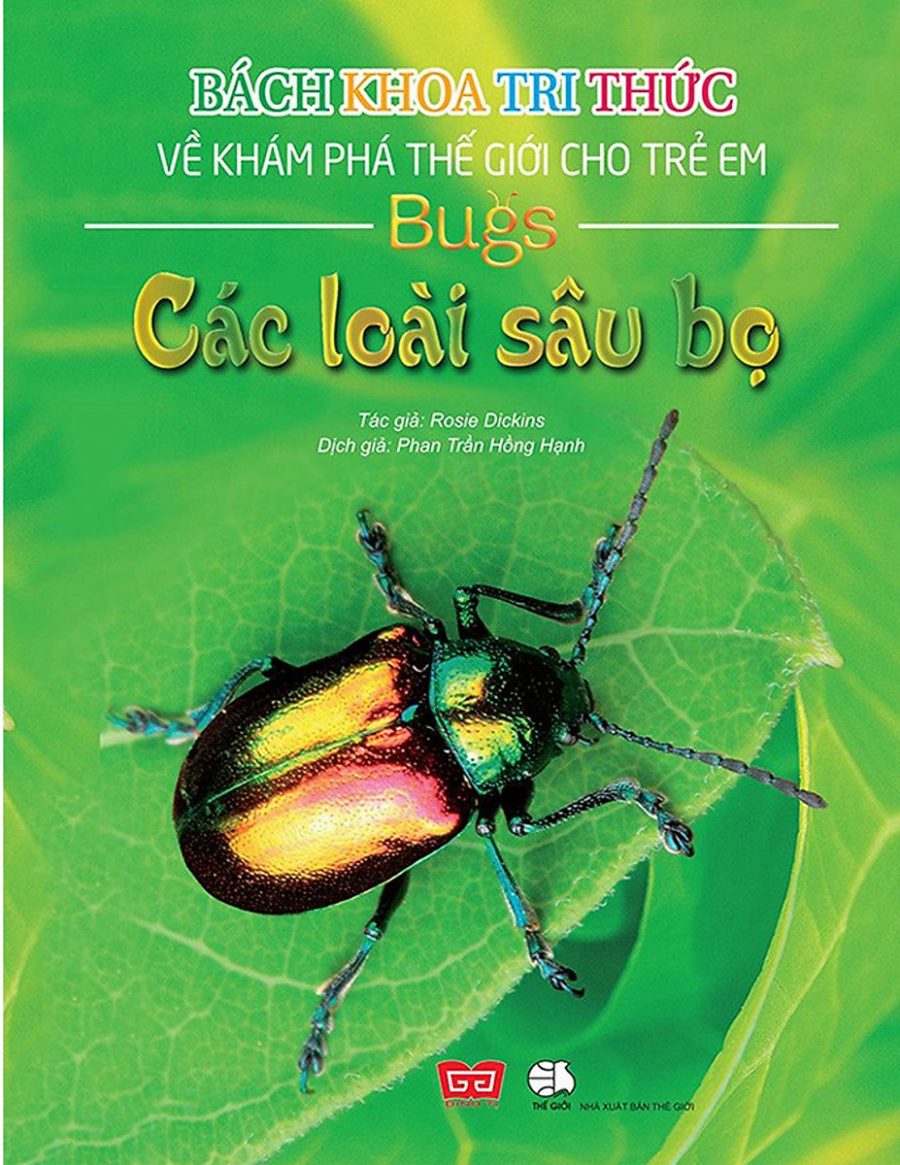 Bách Khoa Tri Thức Về Khám Phá Thế Giới Cho Trẻ Em - Các Loài Sâu Bọ (Bìa Cứng)