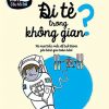 Câu Hỏi To Câu Hỏi Bé: Đi Tè Trong Không Gian?