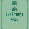 Một Nghệ Thuật Sống