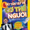 National Geographic Kids - Tất Tần Tật Về Cơ Thể Người