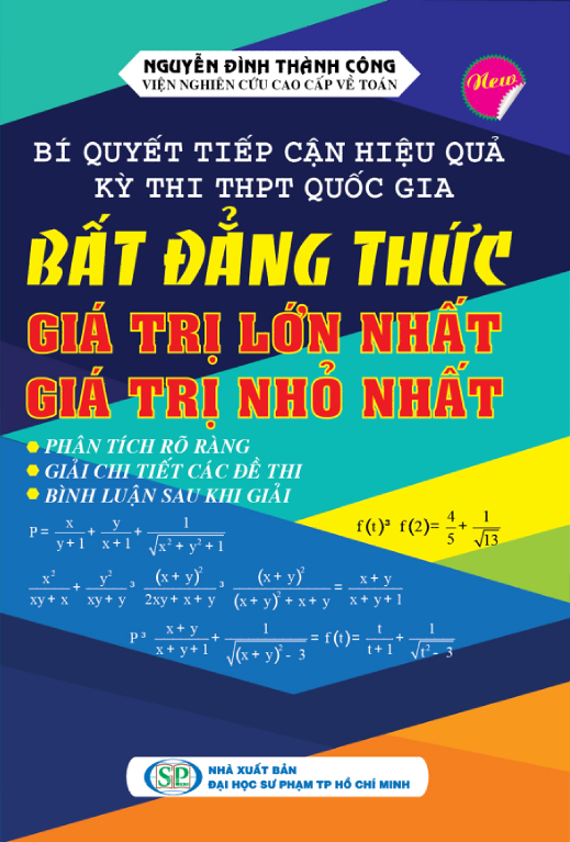 Bí Quyết Hiệu Quả Kỳ Thi THPT Quốc Gia Bất Đẳng Thức - Giá Trị Lớn Nhất - Nhỏ Nhất