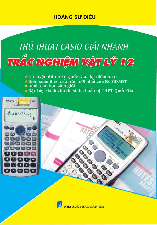 Thủ Thuật Casio Giải Nhanh Trắc Nghiệm Vật Lí 12