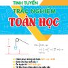 Toàn Tập Chuyên Đề Tinh Tuyển Trắc Nghiệm Toán Học