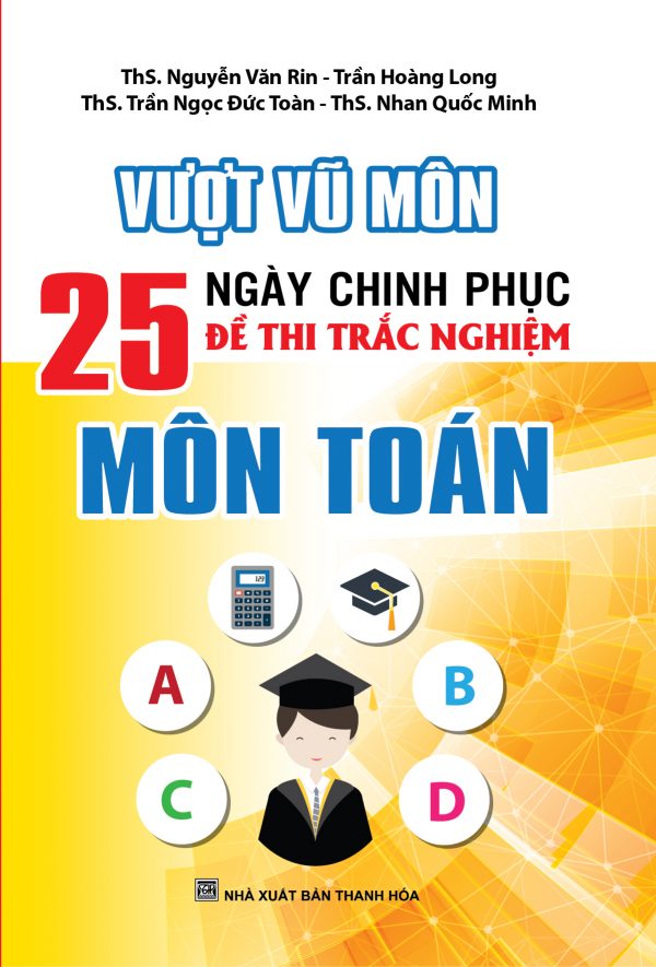 Vượt Vũ Môn 25 ngày Chinh Phục Trắc Nghiệm Môn Toán