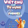 Luyện Viết Chữ Nhớ Từ Vựng - English Writing My Phonics Grade 2