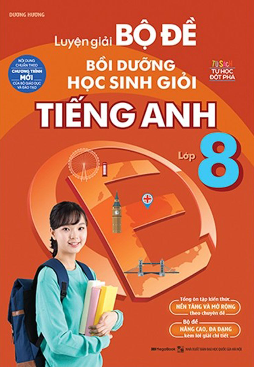 Luyện Giải Bộ Đề Bồi Dưỡng Học Sinh Giỏi Tiếng Anh Lớp 8