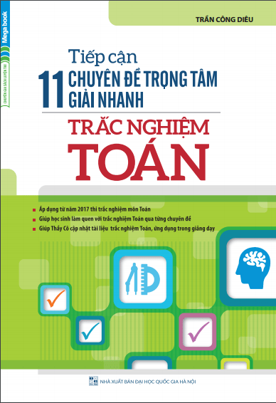 Tiếp Cận 11 Chuyên Đề Trọng Tâm Giải Nhanh Trắc Nghiệm Toán