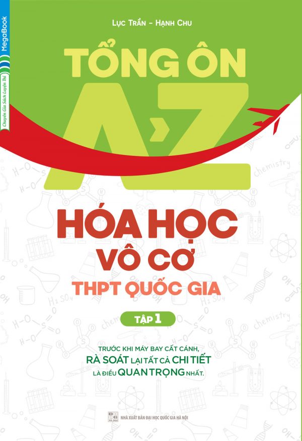 Tổng Ôn A-Z Hóa Học Vô Cơ THPT Quốc Gia Tập 1