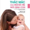 100 Thắc Mắc Của Mọi Bà Mẹ Mới Sinh Con