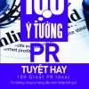 100 Ý Tưởng Pr Tuyệt Hay