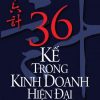 36 Kế Trong Kinh Doanh Hiện Đại