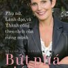 Bứt Phá Giới Hạn: Phụ Nữ, Lãnh Đạo Và Thành Công Theo Cách Riêng Của Mình