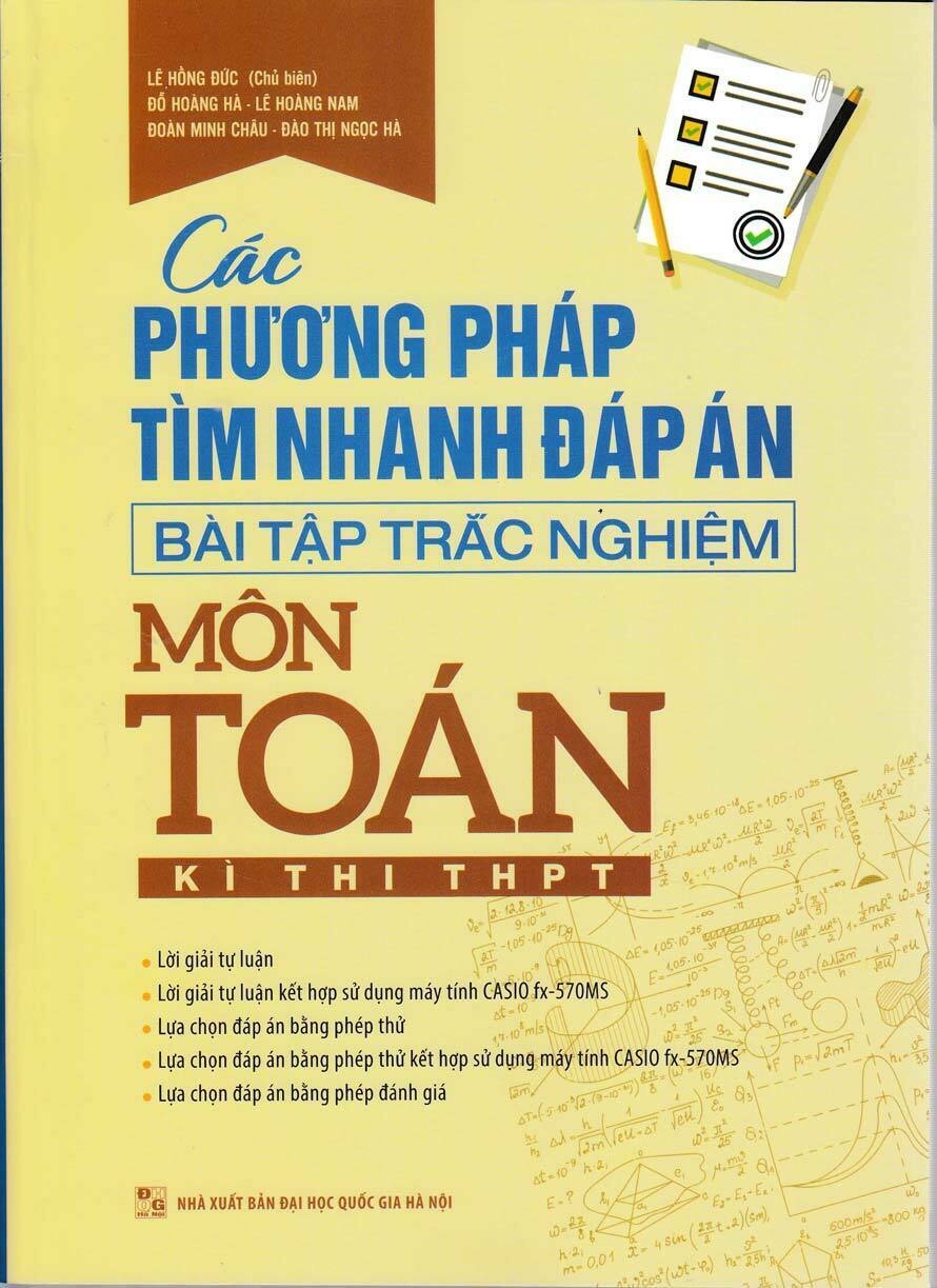 Các Phương Pháp Tìm Nhanh Đáp Án Bài Tập Trắc Nghiệm Môn Toán - Kì thi THPT