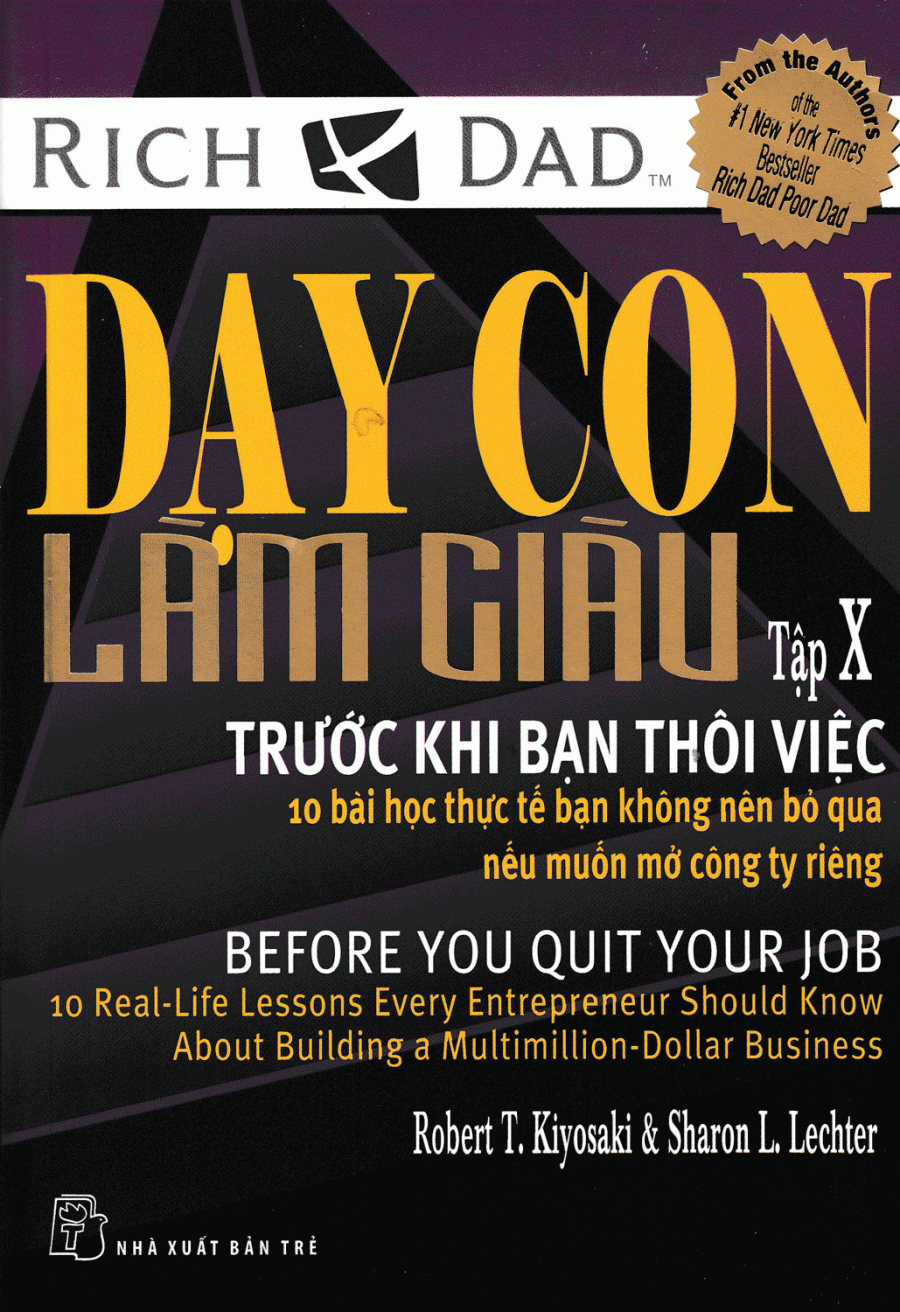 Dạy Con Làm Giàu (Tập 10) - Trước Khi Bạn Thôi Việc