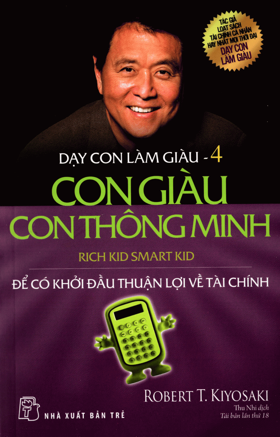 Dạy Con Làm Giàu (Tập 4) - Con Giàu Con Thông Minh