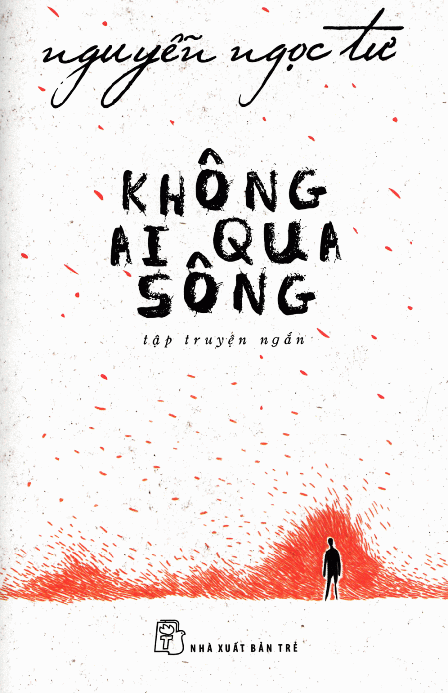 Không ai qua sông (Nguyễn Ngọc Tư)