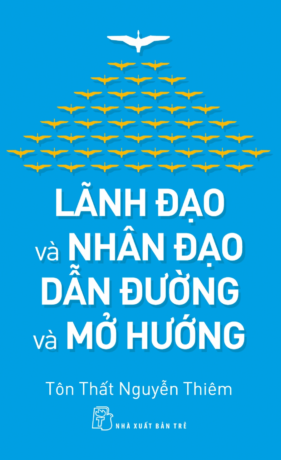 Lãnh Đạo Và Nhân Đạo - Dẫn Đường Và Mở Hướng