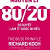 Nguyên Lý 80/20 - Bí Quyết Làm Ít Được Nhiều