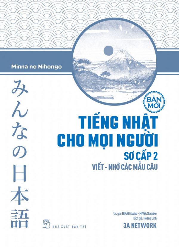 Tiếng Nhật Cho Mọi Người Sơ Cấp 2 - Viết - Nhớ Các Mẫu Câu