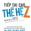 Tiếp Thị Cho Thế Hệ Z: Khai Thác Lợi Thế Của Thế Hệ Những Người Gây Ảnh Hưởng