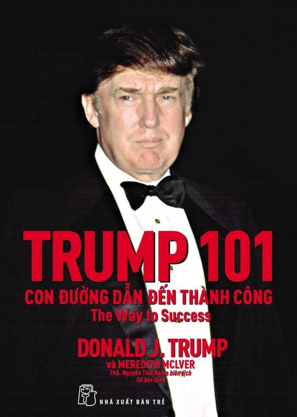 Trump 101: Con Đường Dẫn Đến Thành Công