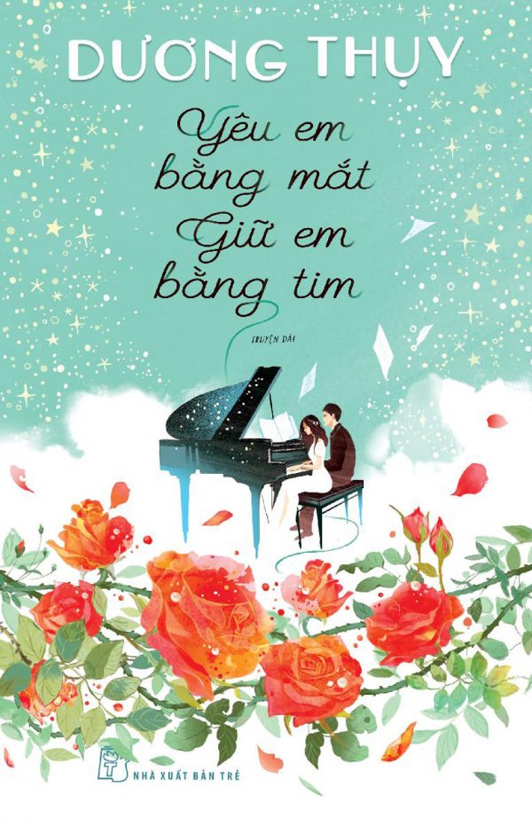 Yêu Em Bằng Mắt, Giữ Em Bằng Tim