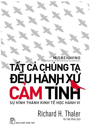 Tất Cả Chúng Ta Đều Hành Xử Cảm Tính