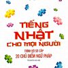 Tiếng Nhật Cho Mọi Người Trình Độ Sơ Cấp: 20 Chủ Điểm Ngữ Pháp