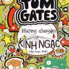 Tom Gates - Những Chuyện Kinh Ngạc (Đại Loại Thế)