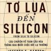 Từ Tơ Lụa Đến Silicon - Câu Chuyện Về Toàn Cầu Hóa Thông Qua 10 Cuộc Đời Lạ Thường