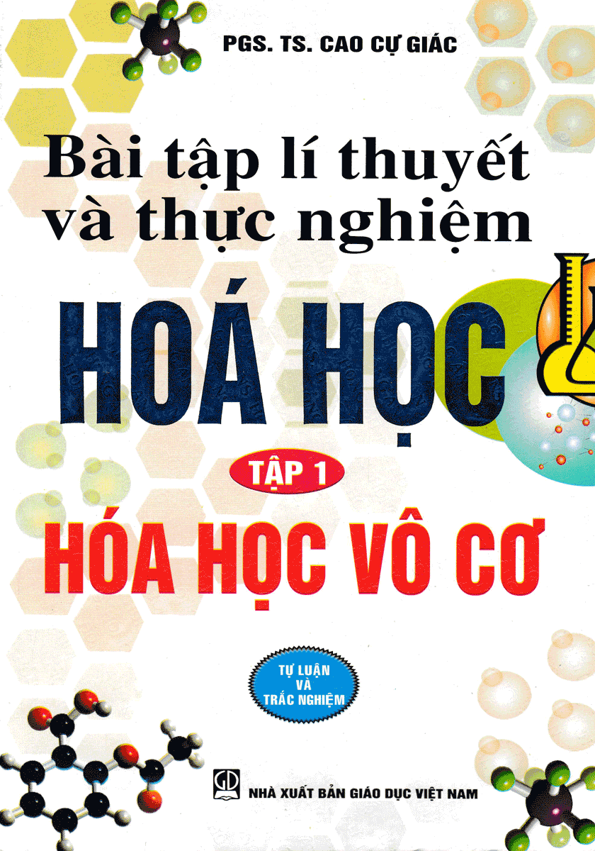 Bài Tập Lí Thuyết Và Thực Nghiệm Hoá Học Tập 1 Hoá Học Vô Cơ