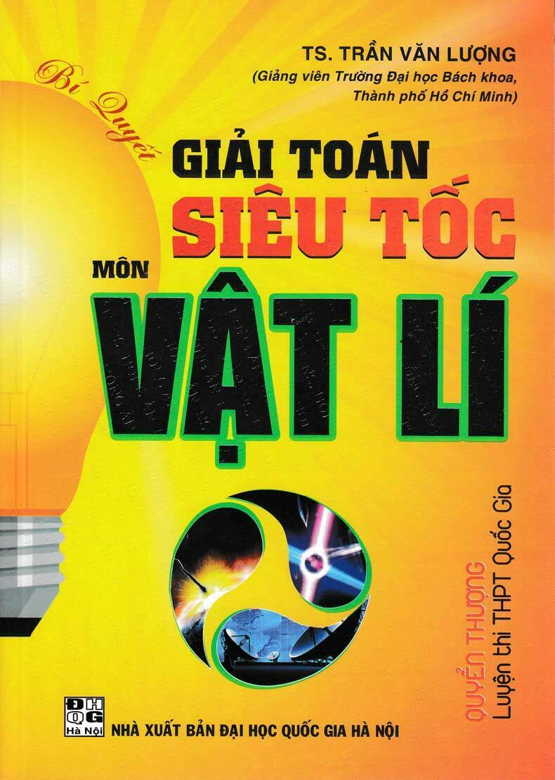 Bí Quyết Giải Toán Siêu Tốc Môn Vật Lí - Quyển Thượng