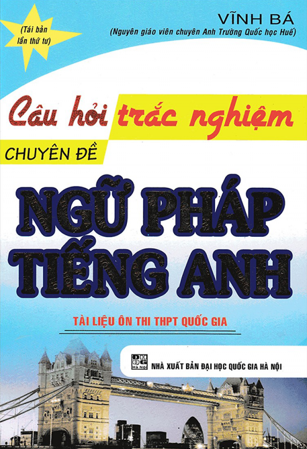 Câu Hỏi Trắc Nghiệm Chuyên Đề Ngữ Pháp Tiếng Anh