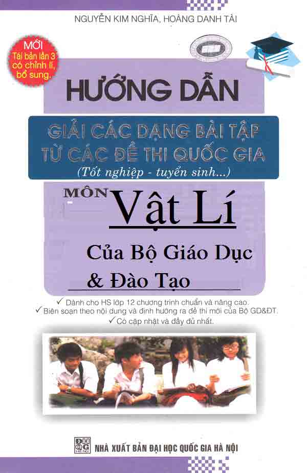 Hướng Dẫn Giải Các Dạng Bài Tập Từ Các Đề Thi Quốc Gia Môn Vật Lí