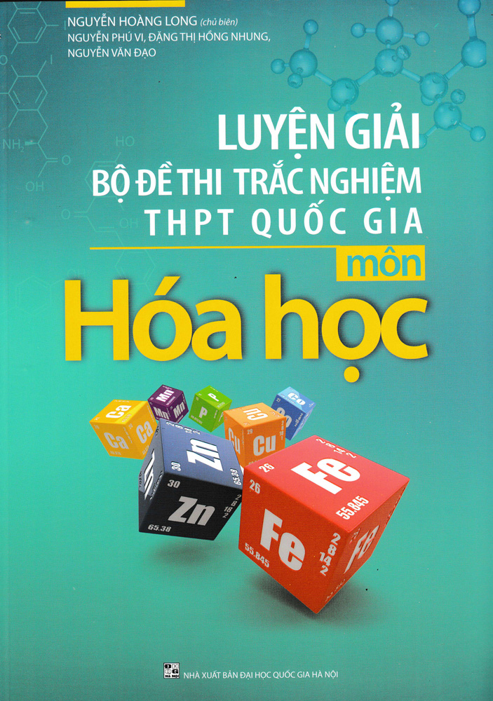 Luyện Giải Bộ Đề Thi Trắc Nghiệm THPT Quốc Gia Môn Hóa Học