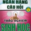 Ngân Hàng Câu Hỏi Trắc Nghiệm Sinh Học - Quyển Hạ