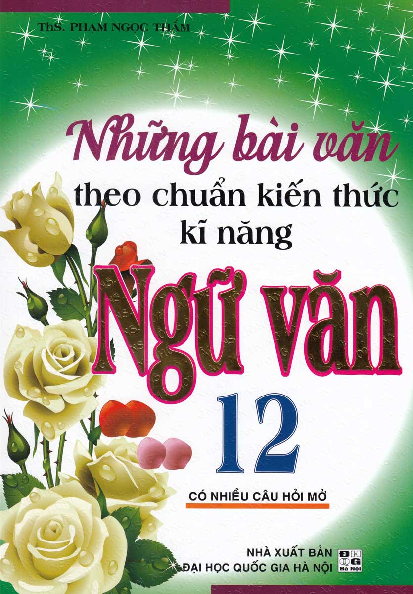 Những Bài Làm Văn Theo Chuẩn Kiến Thức Kĩ Năng Ngữ Văn 12