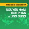 Phương Pháp Giải Các Dạng Toán THPT - Nguyên Hàm, Tích Phân Và Ứng Dụng